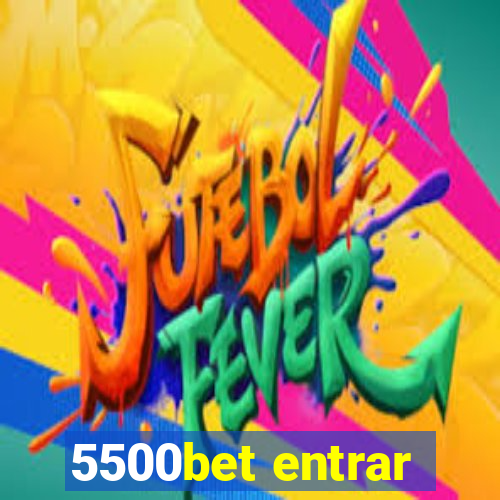 5500bet entrar